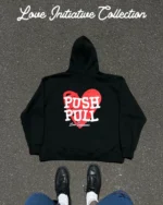 PUSH PULL Love Initiative “Valentines” Hoodie